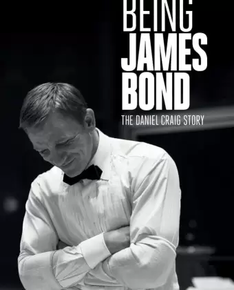 Быть Джеймсом Бондом: История Дэниэла Крэйга / Being James Bond