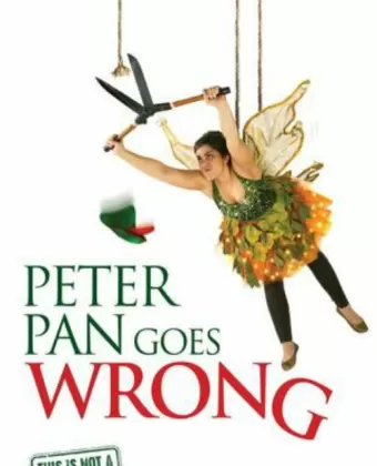 «Питер Пэн» пошел не так / Peter Pan Goes Wrong