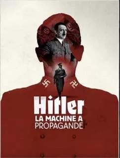 Пропагандистская машина Гитлера / Hitler's Propaganda Machine
